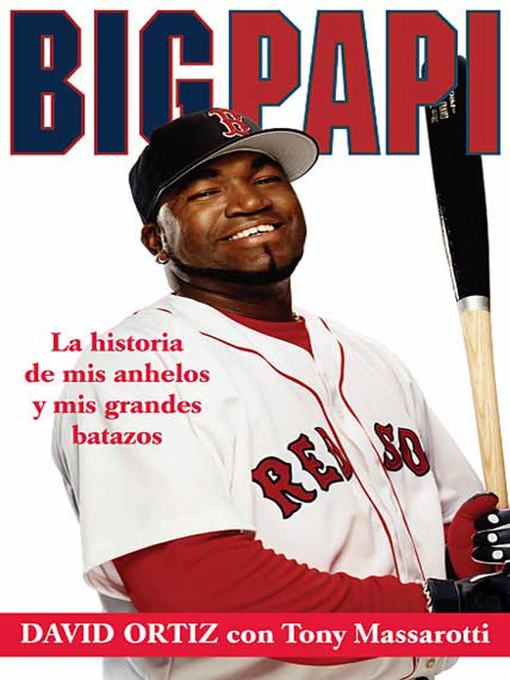Title details for Big Papi by David Ortiz - Available